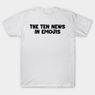 The ten news in emojis T-Shirt